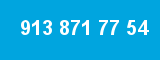 913 871 77 54